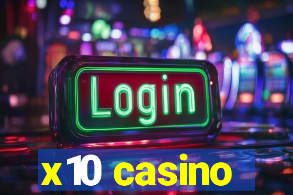 x10 casino